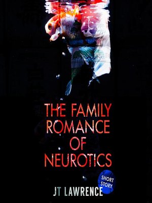 cover image of The Family Romance of Neurotics
